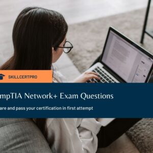 CompTIA Network+ (N10-008) Exam Questions