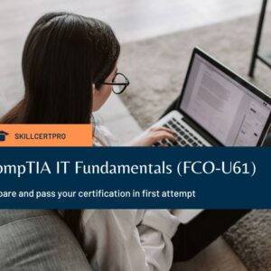 CompTIA IT Fundamentals (FCO-U61) exam questions